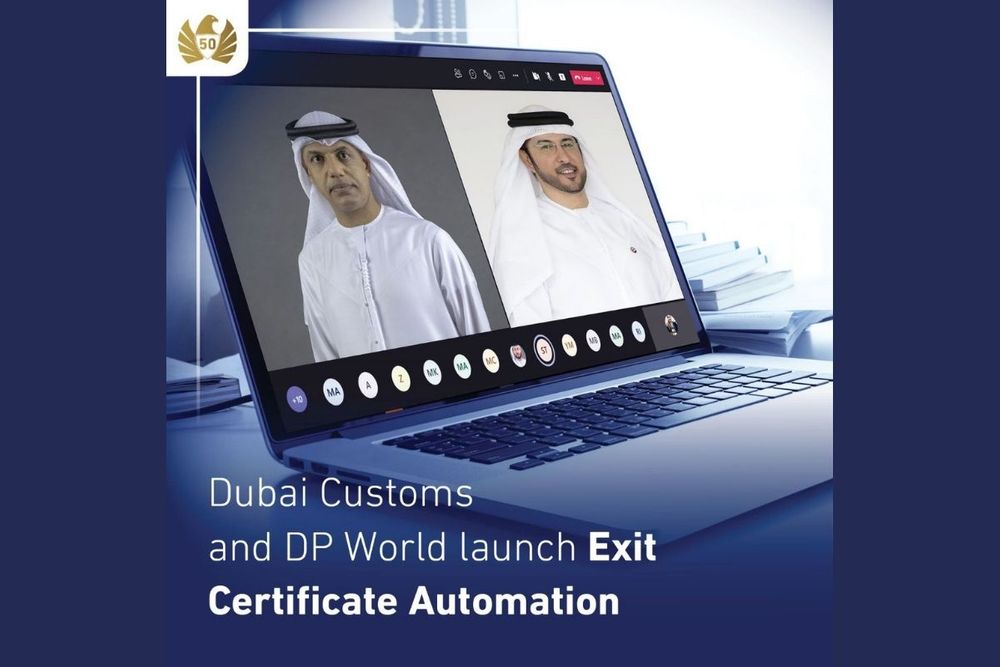 Dubai Custom, DP World introduce automation of Exit/Entry Certificates