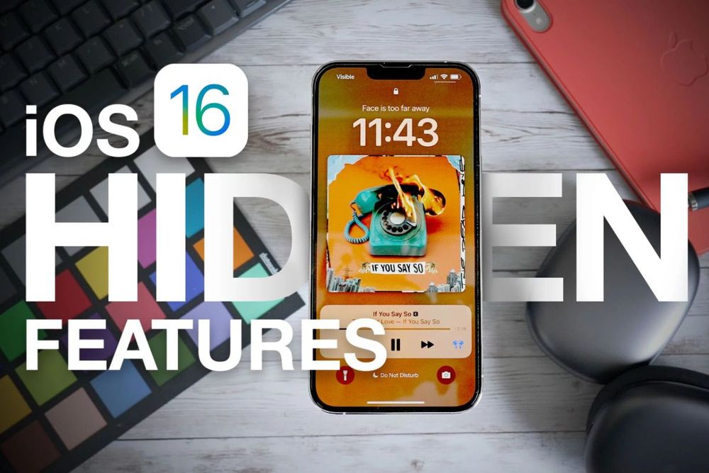 Hidden Features in iOS 16 You Might Not Know About