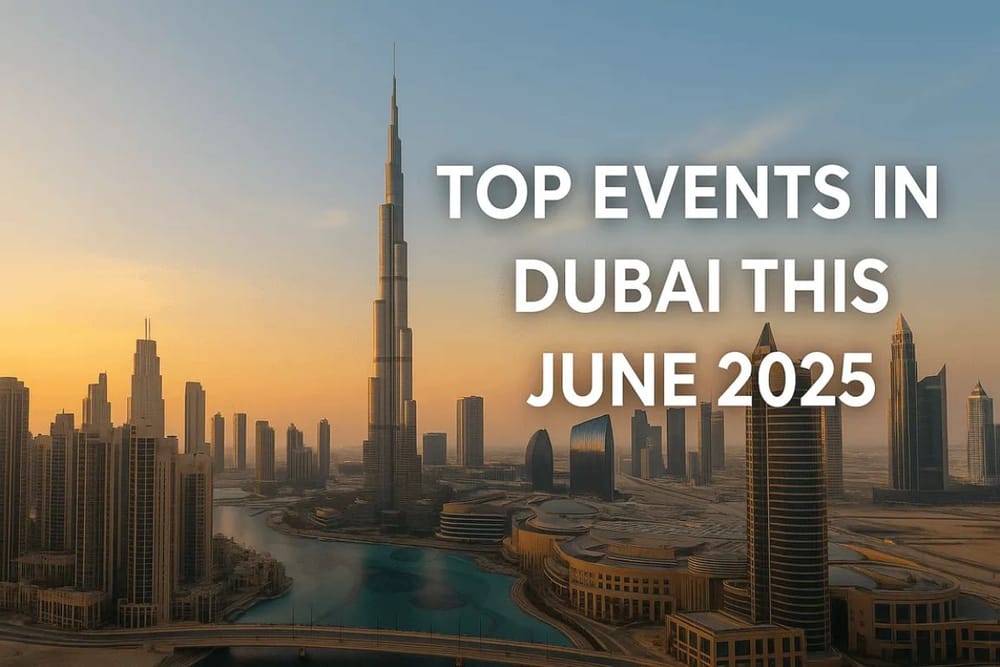 Dubai's June 2025 Events Calendar