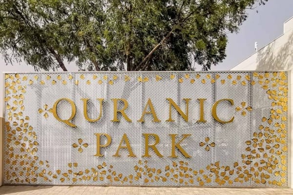 Your Guide to Dubai Quranic Park