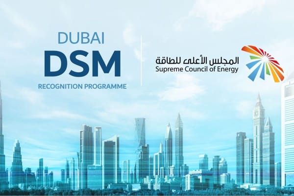 Dubai Launches Demand Side Management Recognition Programme to Honor Sustainability Initiatives