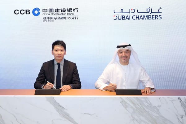 Dubai Chambers and China Construction Bank Forge Partnership to Boost Chinese Investments