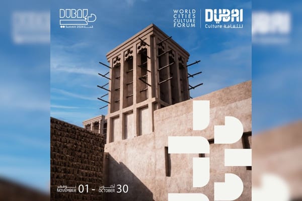Dubai to Host World Cities Culture Summit 2024