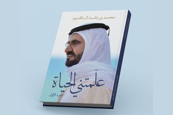 Mohammed bin Rashid Publishes 'Life Has Taught Me' Sharing Six Decades of Wisdom