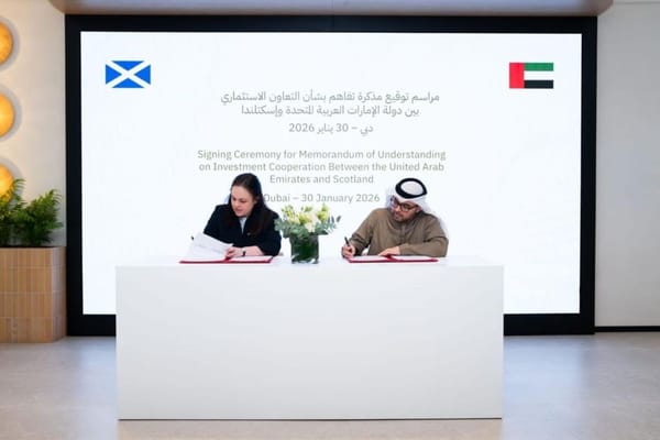UAE and Scotland Sign Agreement to Boost Bilateral Investment Cooperation